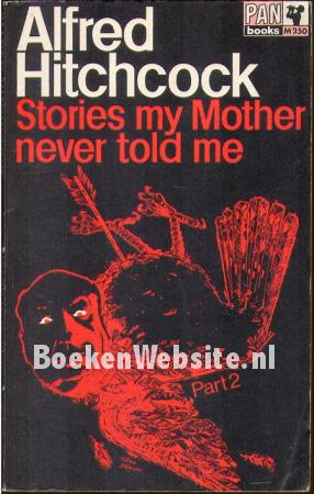 Stories my Mother never told me
