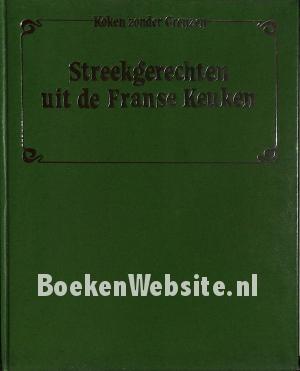 Streekgerechten uit de Franse Keuken Streekgerechten uit de Franse Keuken