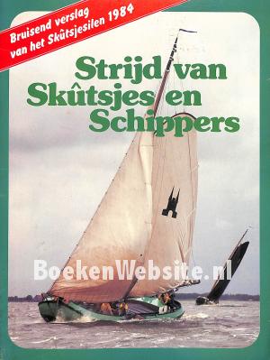 Strijd van Skutsjes en Schippers 1984 Strijd van Skutsjes en Schippers 1984