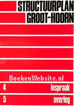 Structuurplan Groot-Hoorn Structuurplan Groot-Hoorn