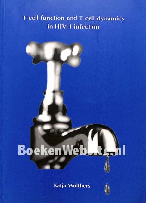 T cell function and T cell dynamics in HIV-1 infection