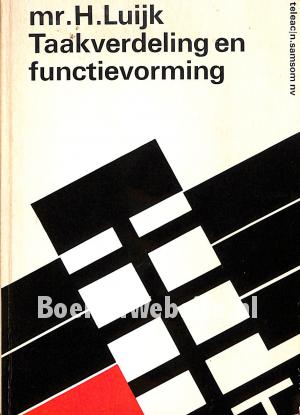 Taakverdeling en functievorming Taakverdeling en functievorming