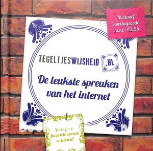 Tegeltjes-wijsheid Tegeltjes-wijsheid