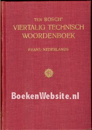 Ten Bosch technisch woordenboek Frans-Nederlands
