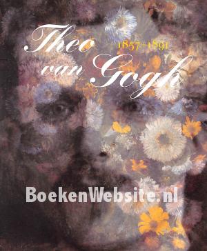 Theo van Gogh 1857-1891 Theo van Gogh 1857-1891