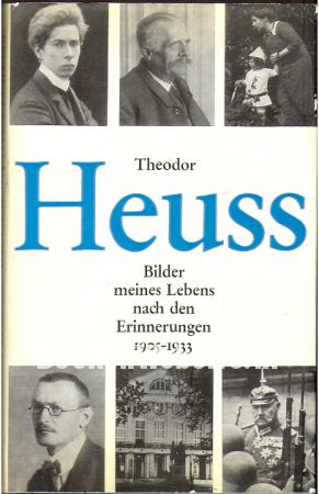 Theodor Heuss, Bilder meines Lebens
