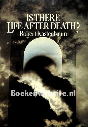 Is there Life after Death?