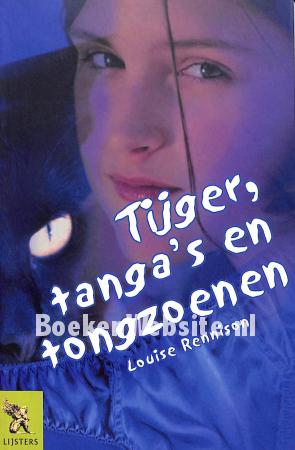 Tijger, tanga's en tongzoenen Tijger, tanga's en tongzoenen