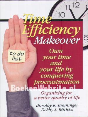 Time Efficiency Makeover Time Efficiency Makeover