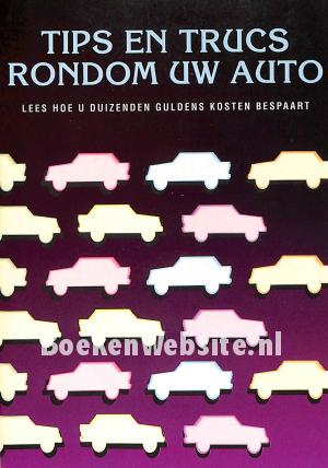 Tips en trucs rondom uw auto Tips en trucs rondom uw auto