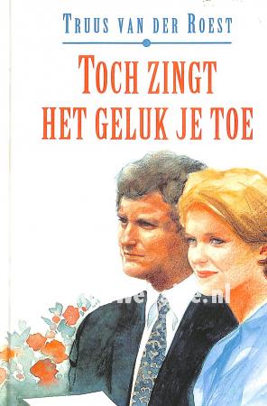 Toch zingt het geluk je toe