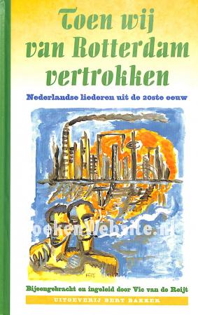 Toen wij van Rotterdam vertrokken