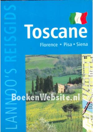 Toscane, Florence, Pisa, Siena