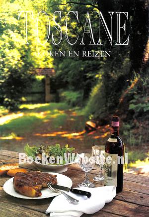 Toscane, koken en reizen