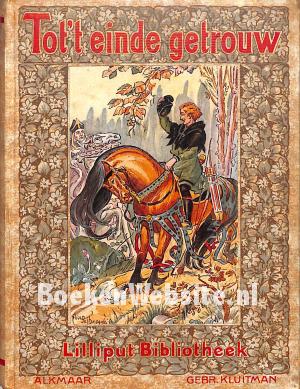 Tot 't einde getrouw