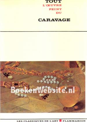 Tout l'oeuvre peint du Caravage Tout l'oeuvre peint du Caravage