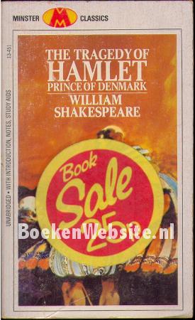 The Tragedy of Hamlet, Prince of Denmark The Tragedy of Hamlet, Prince of Denmark