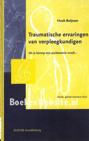 Traumatische ervaringen van verpleeg- kundigen
