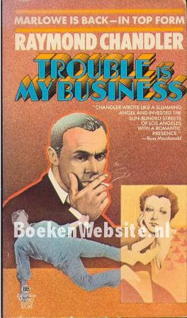 Trouble is my Business