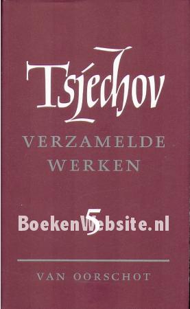 Tsjechov verzamelde werken 5 Tsjechov verzamelde werken 5