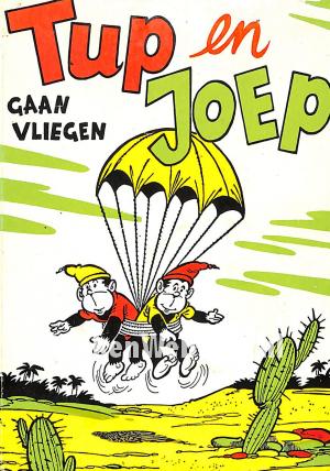 Tup en Joep gaan vliegen Tup en Joep gaan vliegen