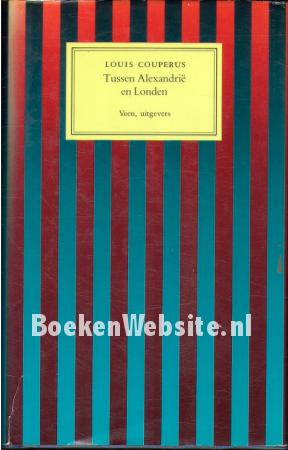 Tussen Alexandrië en Londen Tussen Alexandrië en Londen