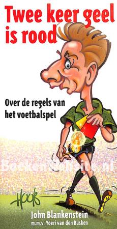 Twee keer geel is rood