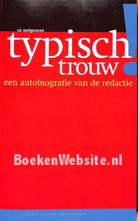 Typisch Trouw Typisch Trouw