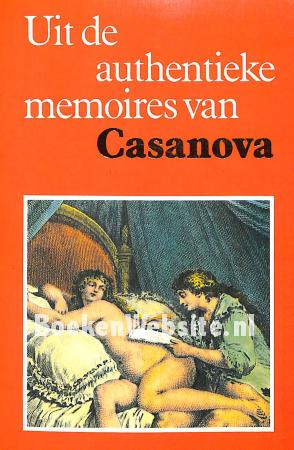 Uit de authentieke memoires van Casanova