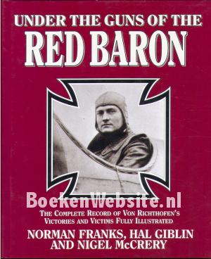 Under the Guns of the Red Baron Under the Guns of the Red Baron
