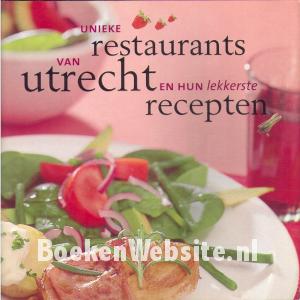 Unieke restaurants van Utrecht en hun lekkerste recepten
