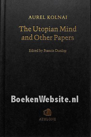 The Utopian Mind and Other Papers