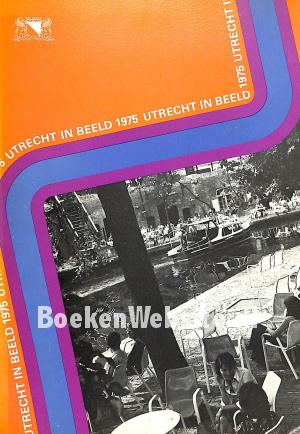 Utrecht in beeld 1975