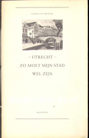Utrecht - zo moet mijn stad wel zijn