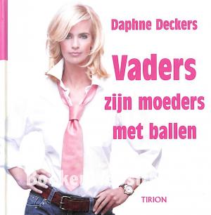 Vaders zijn moeders met ballen