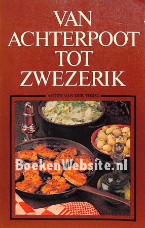 Van achterpoot tot zwezerik