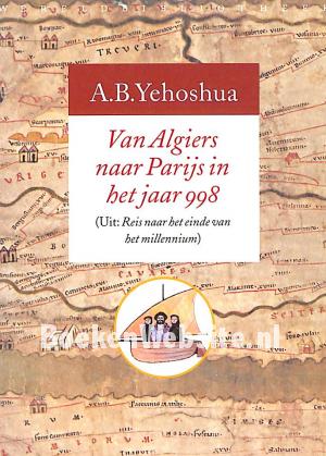 Van Algiers naar Parijs in het jaar 998