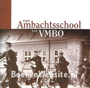 Van Ambachtsschool tot VMBO