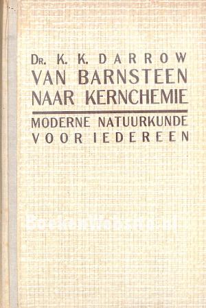 Van barnsteen naar kernchemie