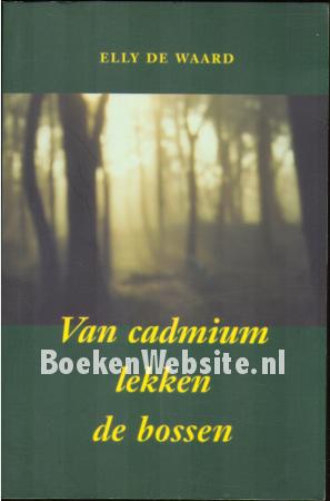 Van cadmium lekken de bossen