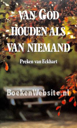 Van God houden als van niemand