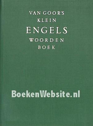 Van Goor's klein Engels woordenboek Van Goor's klein Engels woordenboek