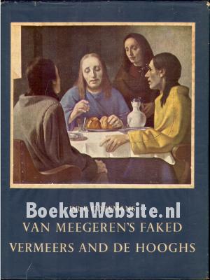 Van Meegeren's Faked Vermeers and De Hooghs