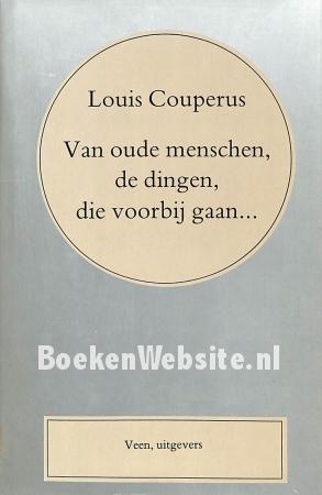 Van oude menschen, de dingen die voorbij gaan Van oude menschen, de dingen die voorbij gaan