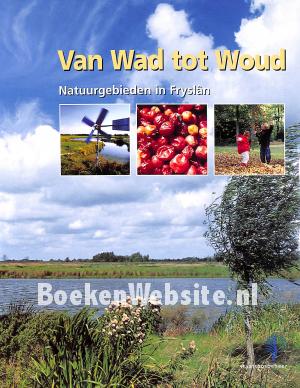 Van Wad tot Woud