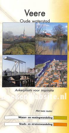 Veere, oude waterstad Veere, oude waterstad