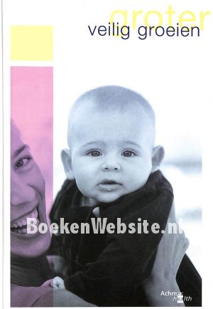 Veilig groter groeien