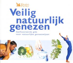 Veilig natuurlijk genezen Veilig natuurlijk genezen