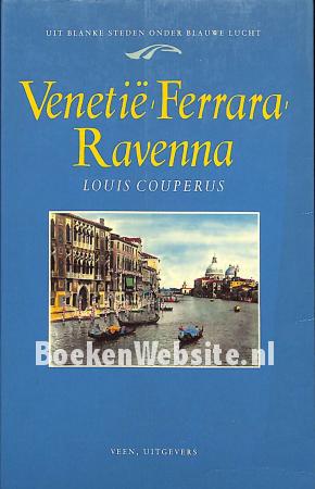 Venetië, Ferrara, Ravenna