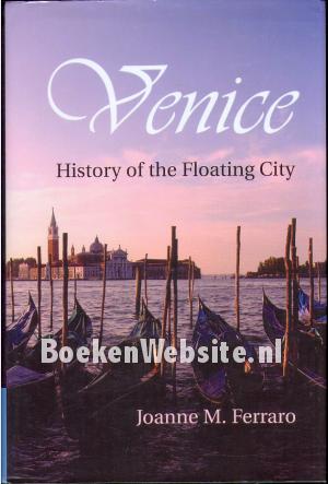Venice, History of the Floating City